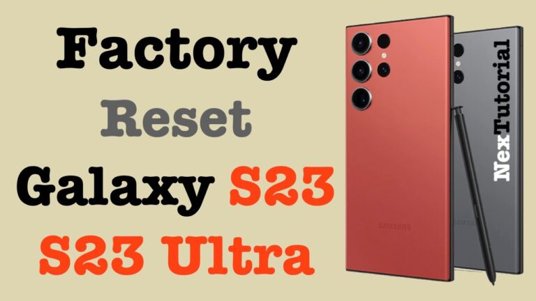 How To Factory Reset Samsung Galaxy S23 Ultra